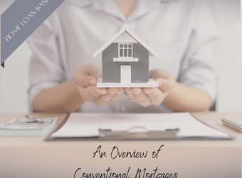 An Overview of Conventional Mortgages