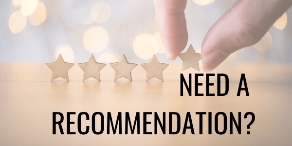 Need a Recommendation?