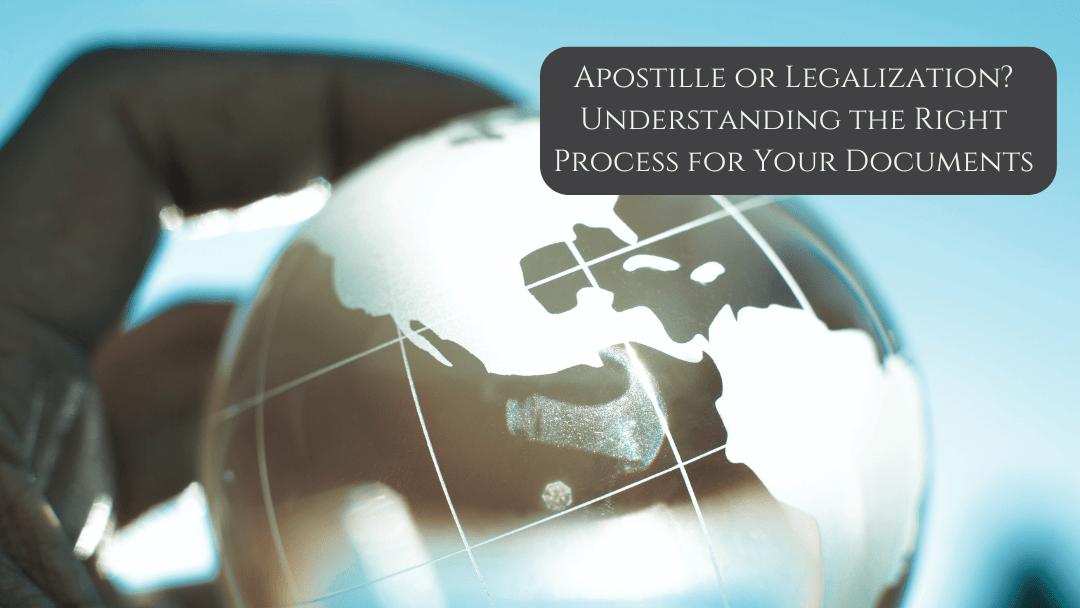 Apostille vs Legalization