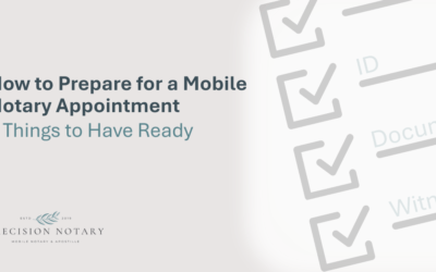 How to Prepare for a Mobile Notary Appointment (7 Things to Have Ready)