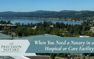 When You Need a Notary in a Hospital or Care Facility